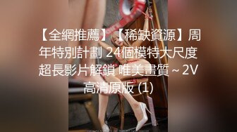 分手流出前女友大尺度性爱洗澡特写甄选 完美身材各种啪啪各式操趴 完美露脸