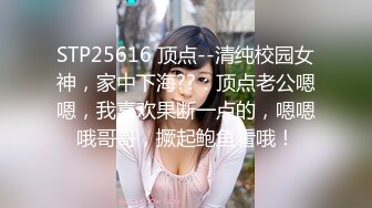   广东修车老司机光头哥越南淫窝挑妹子 300块的黄衣嫩妹被狂草