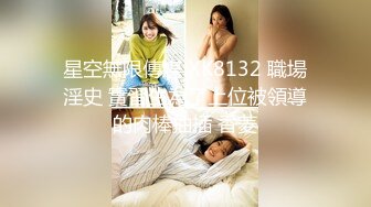 【精品泄密】杭州甜美女孩与男友自拍流出完整版