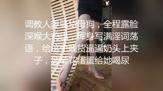 极品高颜值车展御用模特啪啪 芭比娃娃般 口活深喉超棒 骑乘顶操