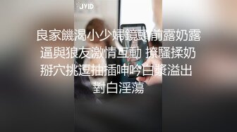 高颜值巨乳女友 在家爱爱自拍 舔逼 无套输出 这大奶子大乳晕太诱人了