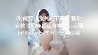 00后母狗女友帮他用自慰棒