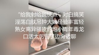 酒店偷拍洗浴会所钟点炮房年轻女技师一天几番客人被眼镜嫖客草