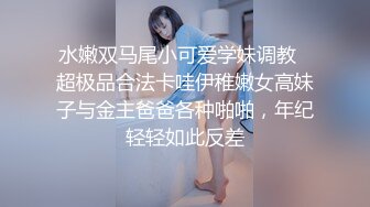 熟女控福利,老少配,50多岁肥熟妇跟帅气小弟弟寝室啪啪,这肥臀大屁股真诱人