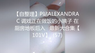 倾国倾城！【一只小胖猪】，21岁少女被干，蜜桃臀，身材一级棒，被后入干得嗷嗷叫，内射口爆