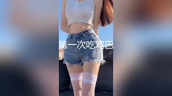  大哥出差不在家大学生帅弟弟和嫂子乱伦 尝试各种姿势疯狂做爱