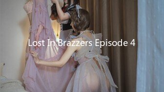 Lost In Brazzers Episode 4