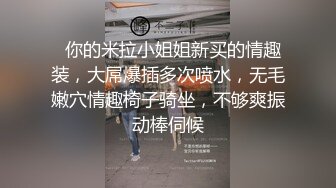 在KTV包房强干被灌醉的极品美眉,奶子白嫩,鲍鱼太丰满了,时间有限穿着内裤抽插,担心被发现射在了大腿上！