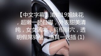 【新片速遞】   《贵在真实✅极品偸拍》大神坑妹子女人坑女人第四季！大学校内浴池针孔正对出口各种裸身学生妹入镜+出租房妹子洗澡鸳鸯浴