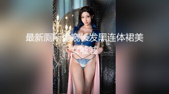  流出酒店精品 偷拍三位都是美女级别美女与野兽特别篇