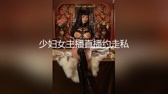 魔手☛外购2021精品厕拍前后全景双机位（靓妹嫩BB)几个颜值美女尿尿4K高清原版