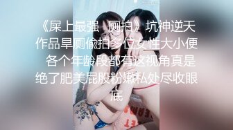 G乳尤物【臭宝呐】巨乳肥臀~跳蛋~多场无套啪~不小心内射~ (1)