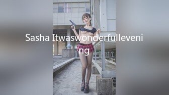 Sasha Itwaswonderfullevening